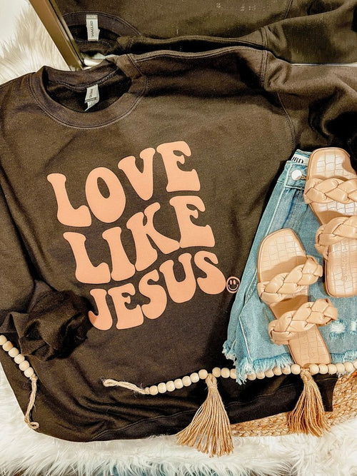 Love Like Jesus Sweatshirt